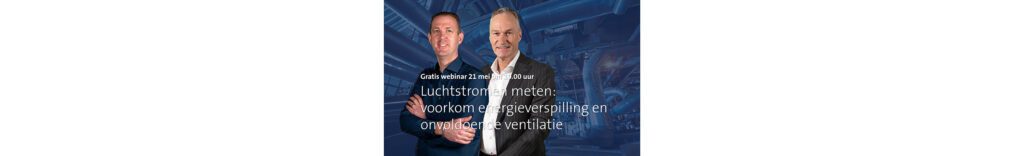 Header visual of : Gratis webinar over luchtstromen meten: voorkom energieverspilling en onvoldoende ventilatie